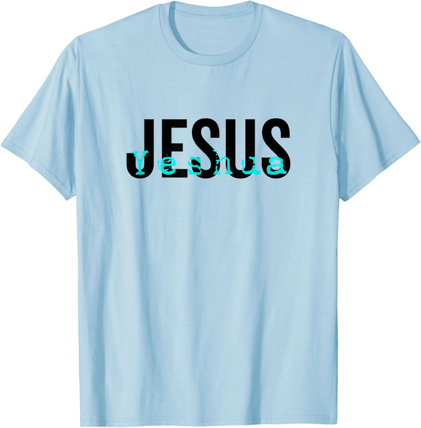Hebrew Name of Jesus & Joshua Christian Worship Gift Yeshua T-Shirt - T-Shirt | Light Blue