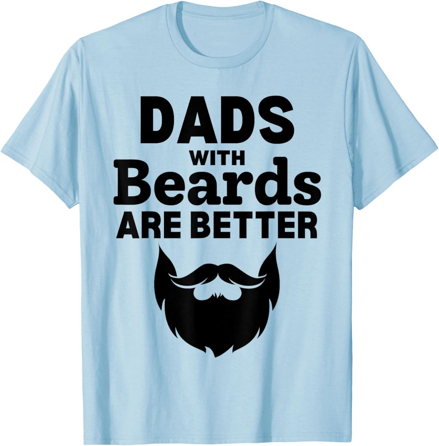 Funny Fathers Day Dad Jokes Daddy Humor Dads with Beard Papa T-Shirt - T-Shirt | Light Blue