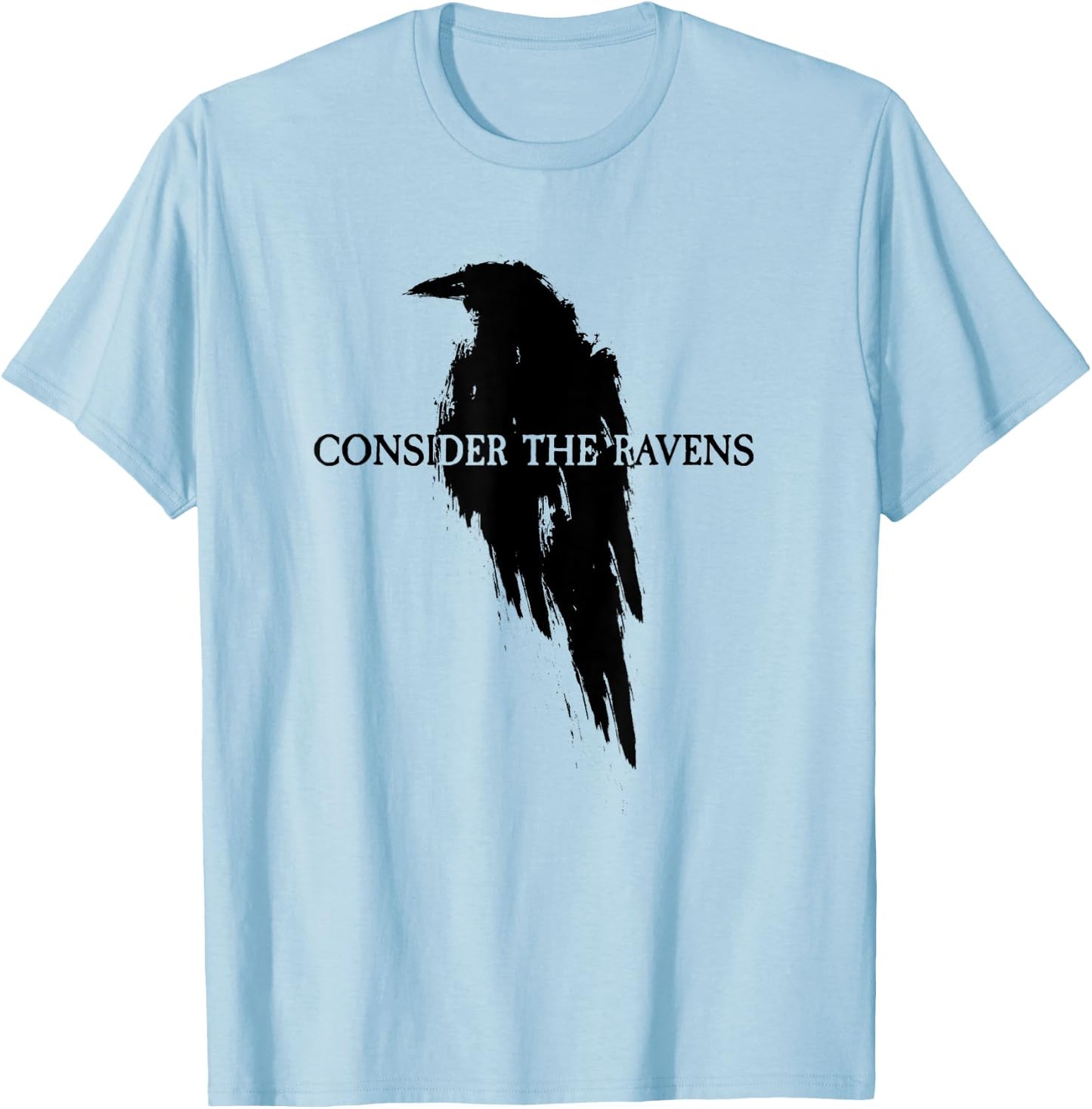 Luke 12:24 Consider The Ravens T-Shirt - T-Shirt | Light Blue