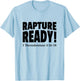 Rapture Ready Jesus Is Coming Soon Prophetic Christian T-Shirt - T-Shirt | Light Blue