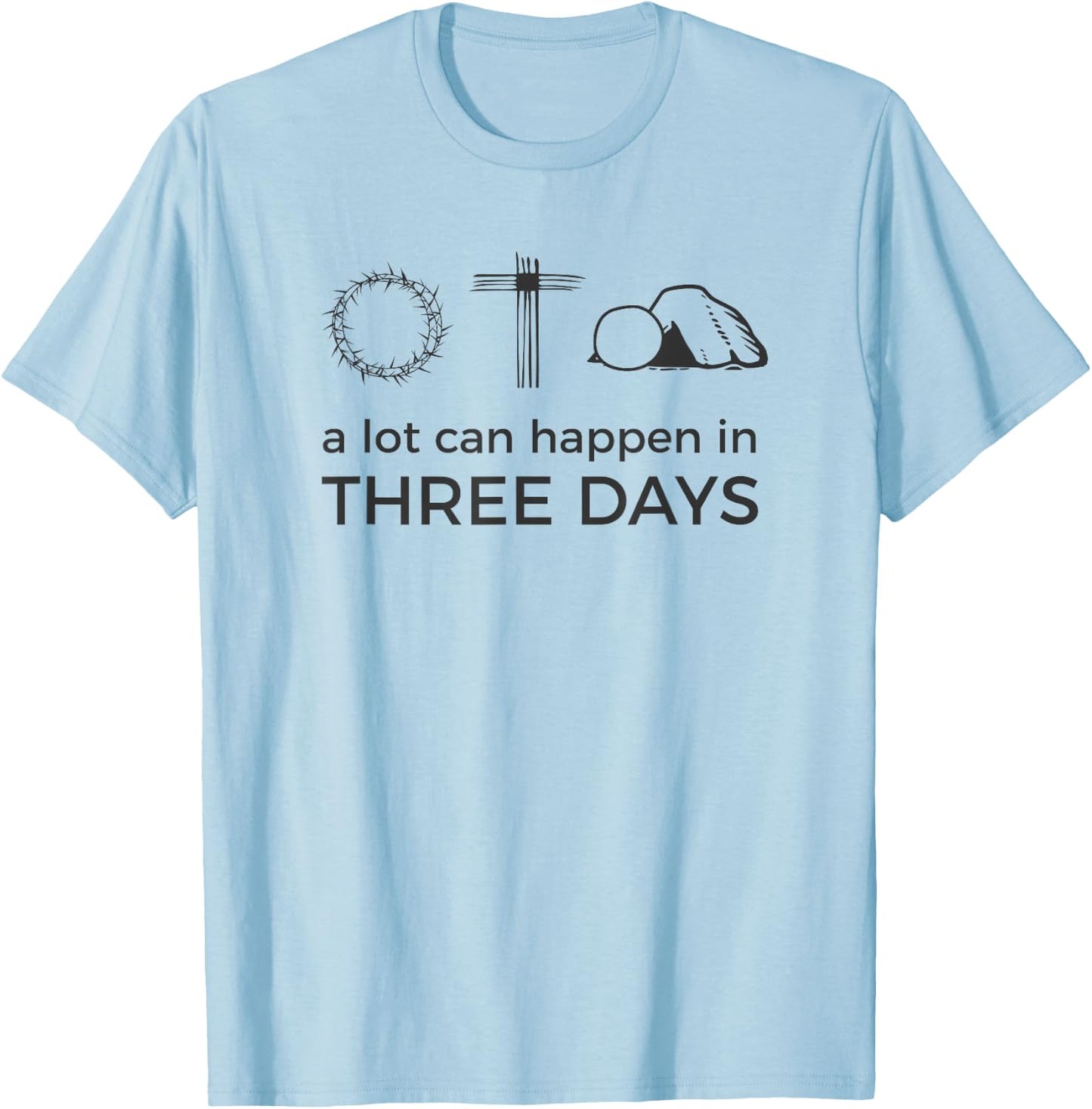 Easter Jesus Resurrection Quote / 3 Three Days Risen Cross T-Shirt - T-Shirt | Light Blue
