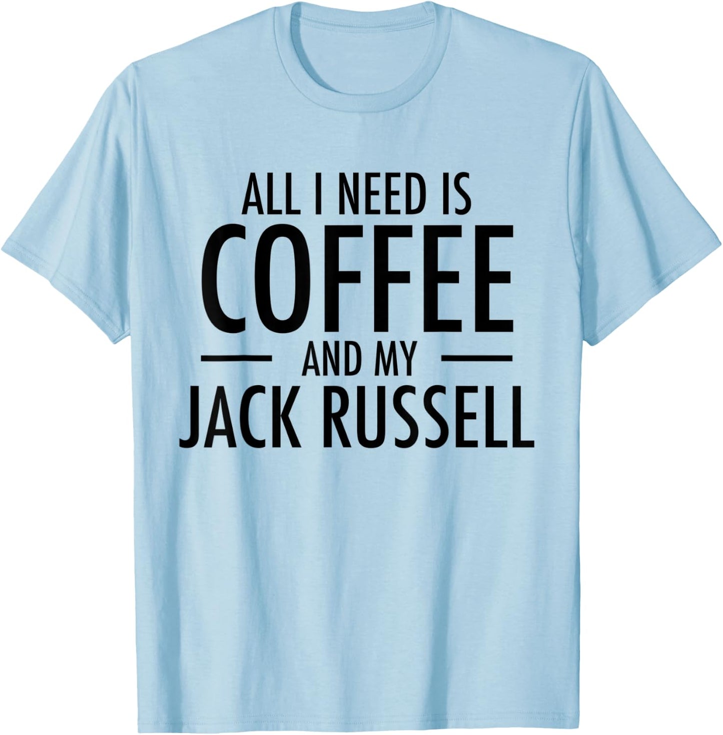 Coffee and Jack Russell Mom Dad Dog Gift Jack Russells Women Kids T-Shirt - T-Shirt | Light Blue