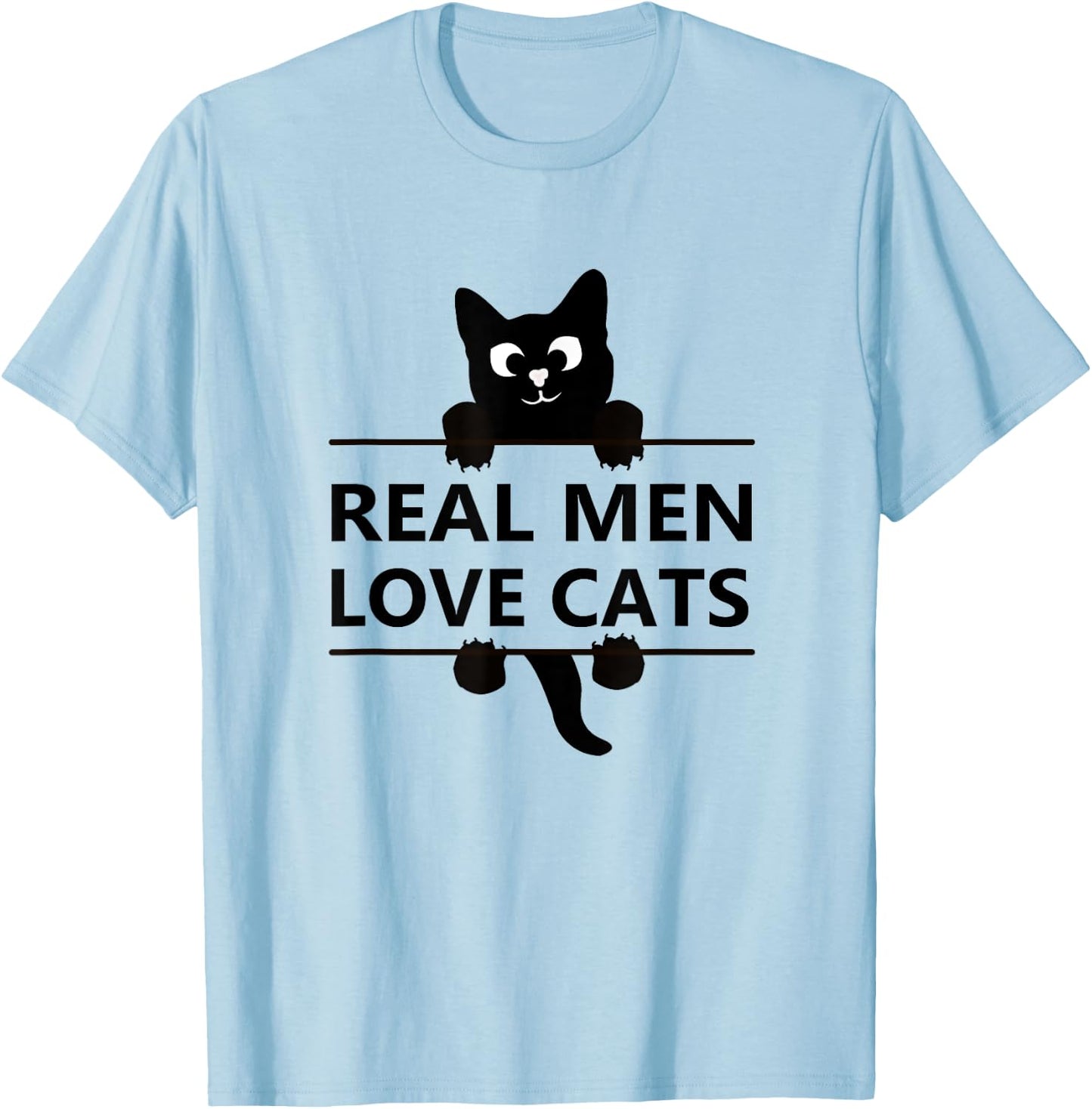 Cats Real Men Love and have Cats cat lover gift T-Shirt - T-Shirt | Light Blue