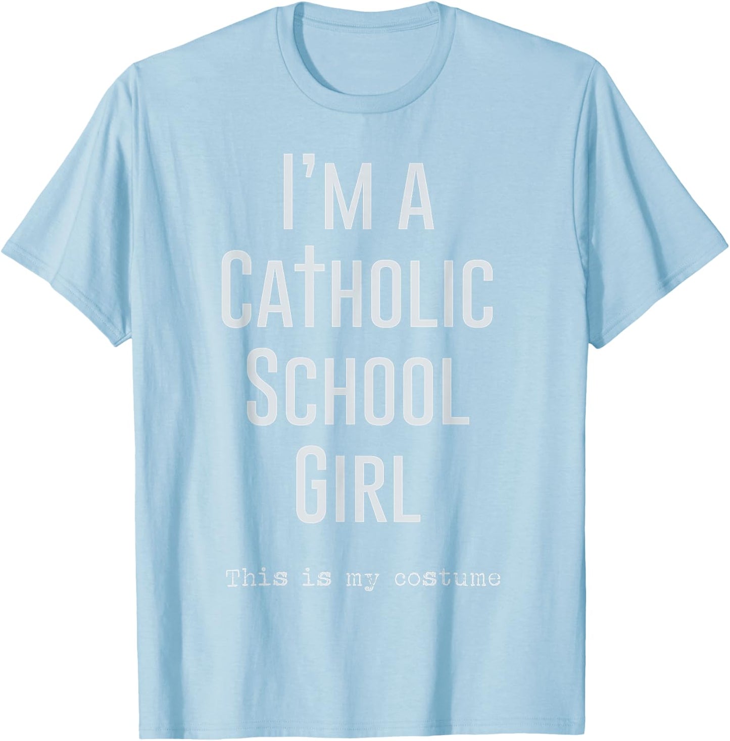 Halloween Catholic School Girl Costume T-Shirt - T-Shirt | Light Blue