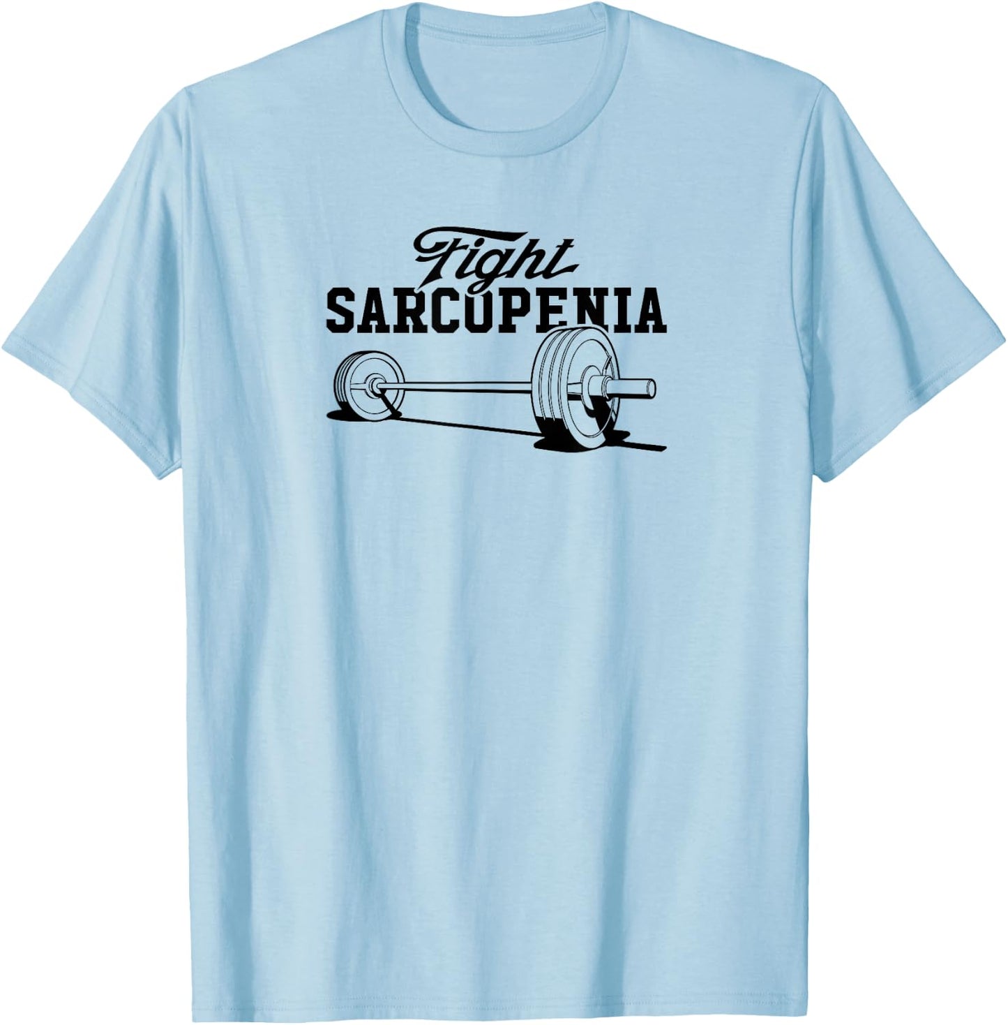 Fight Sarcopenia Barbell for Baby Boomers Exercise Scientist T-Shirt - T-Shirt | Light Blue