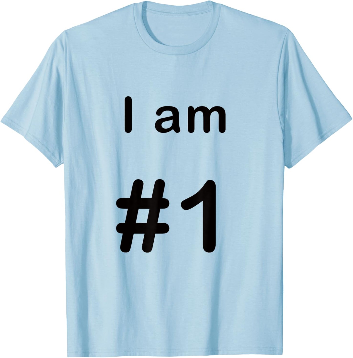 I am number one 1 T-Shirt - T-Shirt | Light Blue