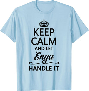 KEEP CALM AND LET ENYA Handle It | Funny Name Gift T-Shirt - T-Shirt | Light Blue