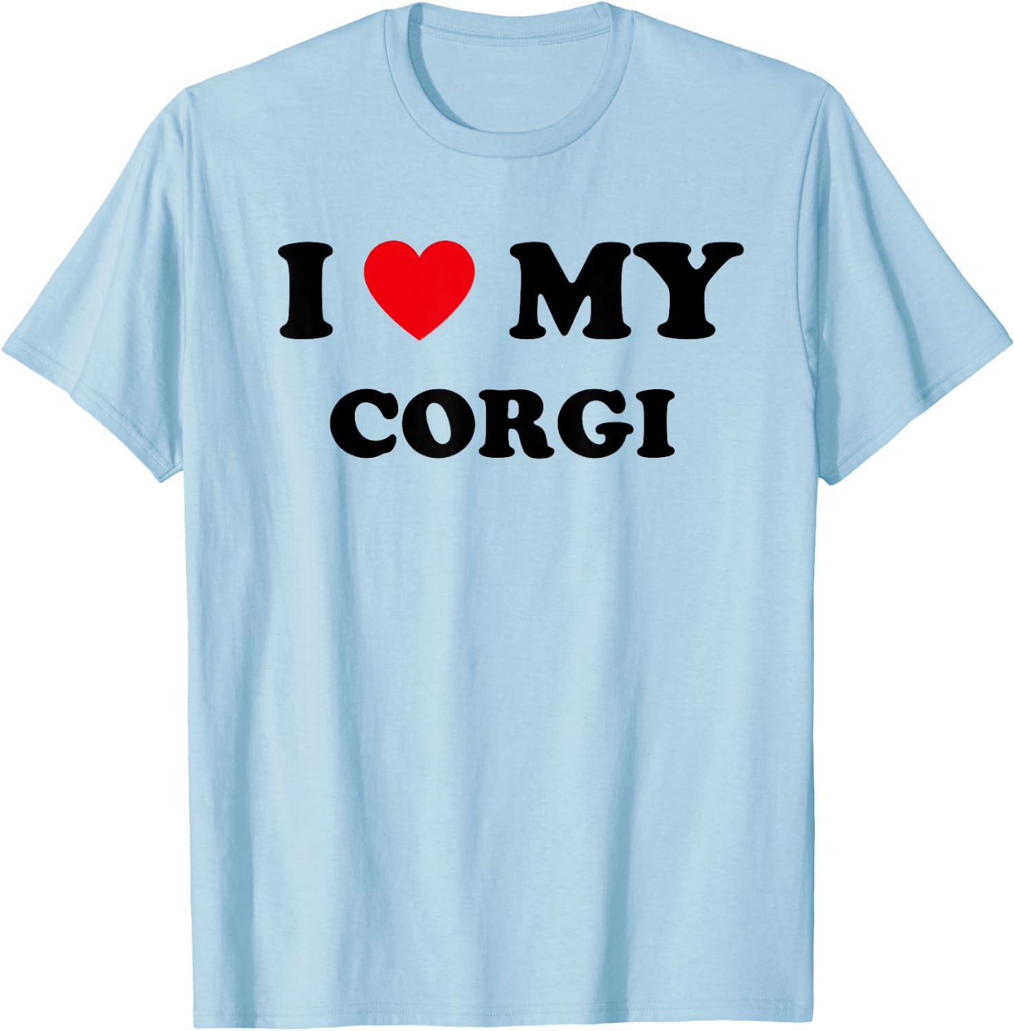 I Love Heart My Corgi Dog Funny Dogs Lover T-Shirt - T-Shirt | Light Blue
