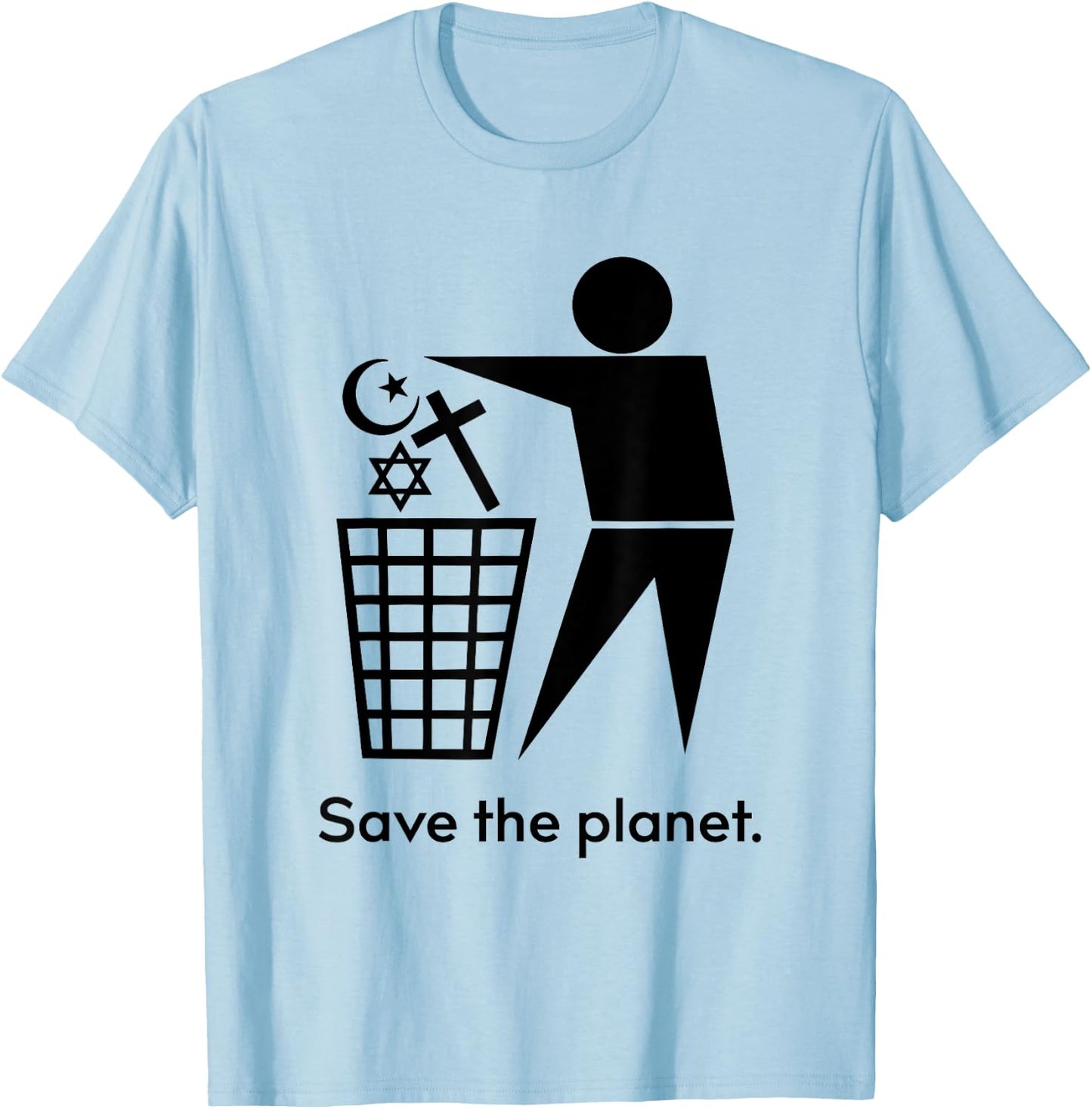 Save The Planet Trash Religion T-Shirt - T-Shirt | Light Blue