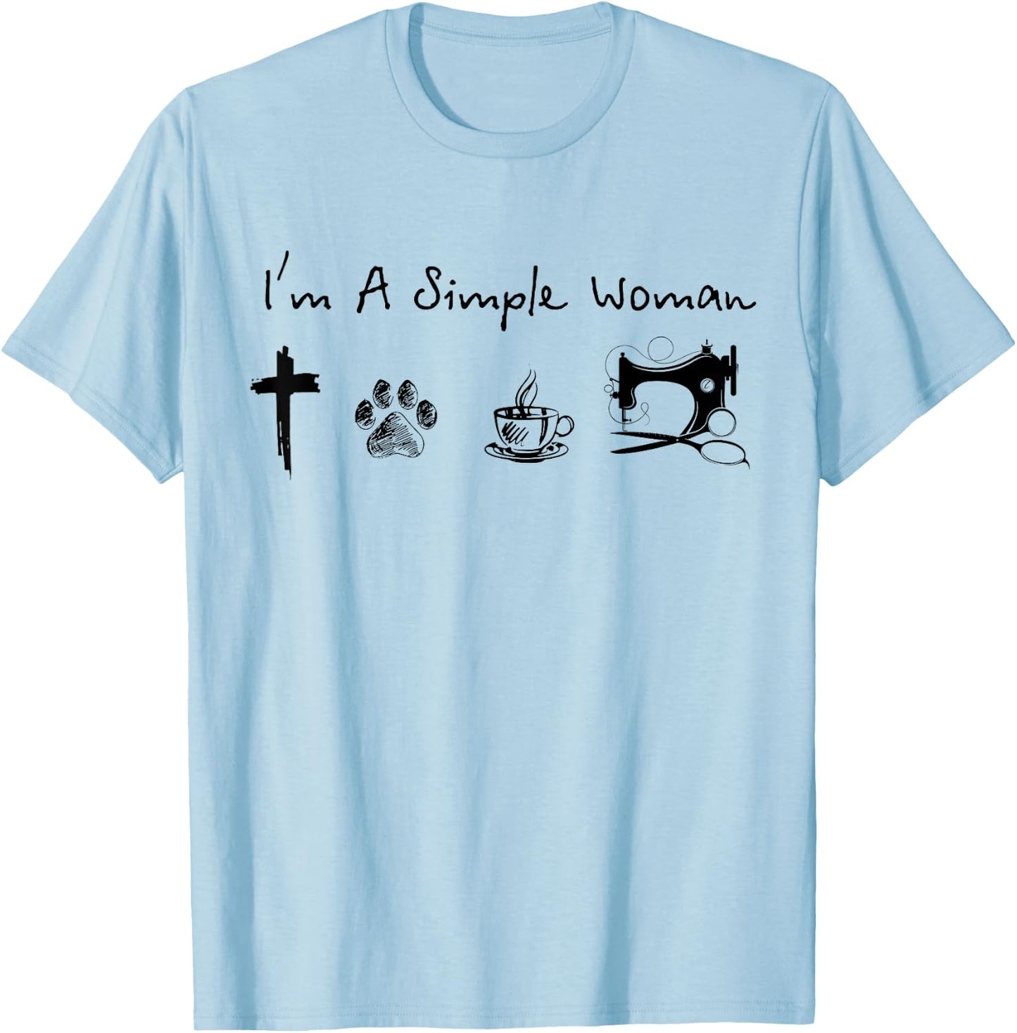 I'm a simple woman jesus dog coffee sewing T-Shirt - T-Shirt | Light Blue