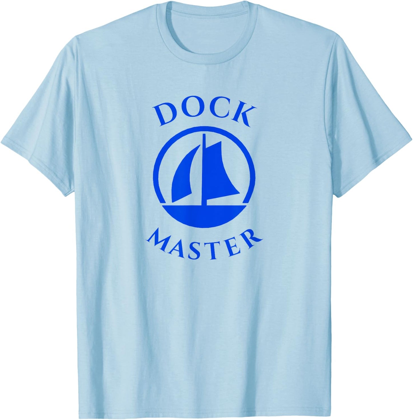 Ship Boat - Dock Master T-Shirt - T-Shirt | Light Blue