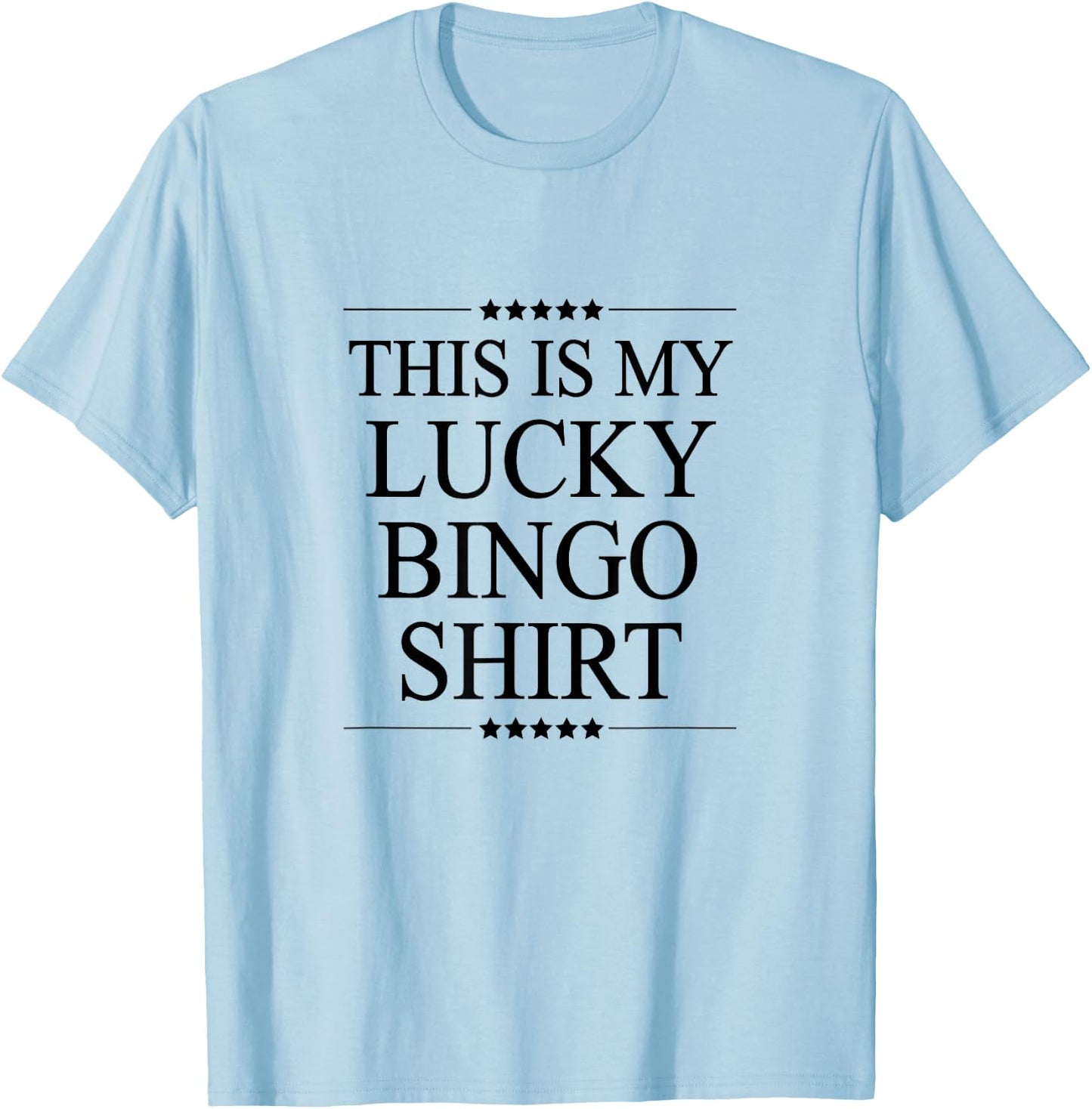 This is My Lucky Bingo Shirt Funny Gift Graphic T-Shirt - T-Shirt | Light Blue
