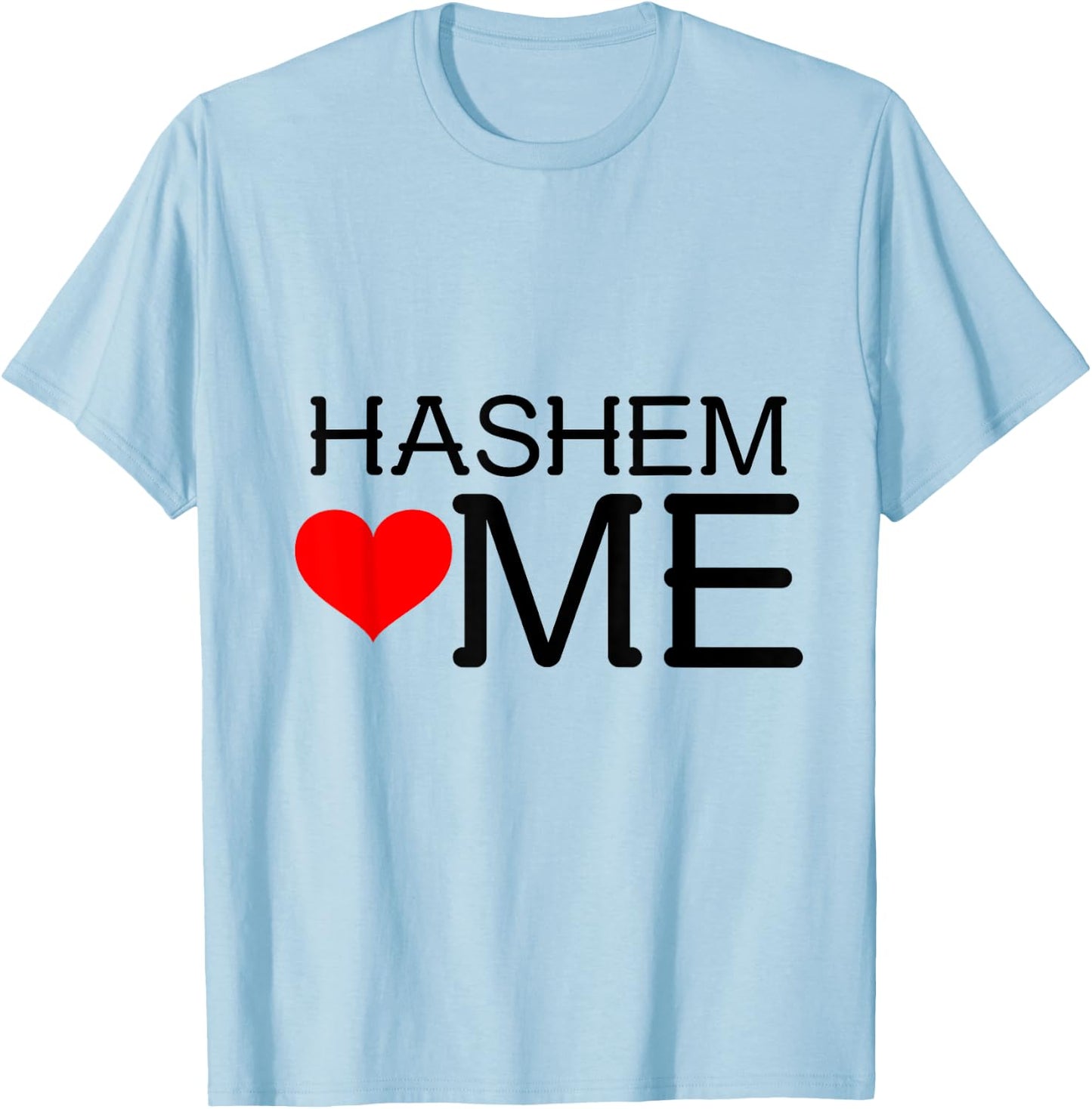 Hashem loves (heart) me T-Shirt - T-Shirt | Light Blue
