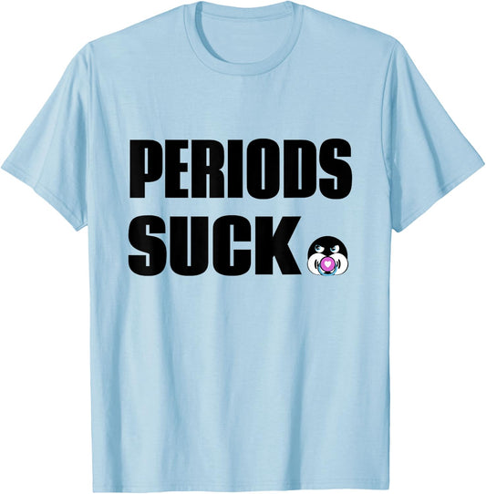 Periods suck funny grammar T-Shirt - T-Shirt | Light Blue