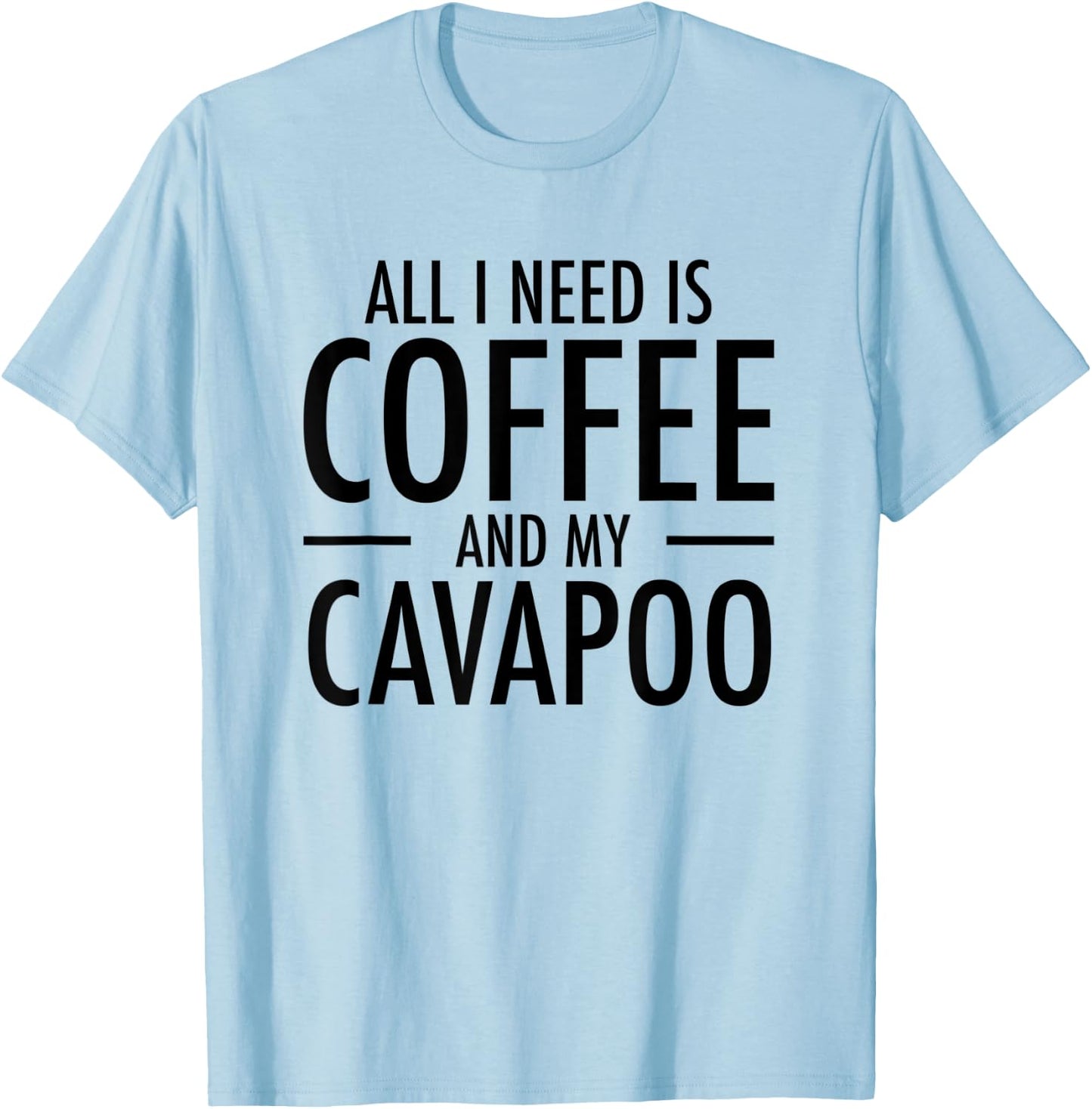 Coffee and Cavapoos Funny Cavapoo Gift Dog Mom Dad Women Kids T-Shirt - T-Shirt | Light Blue