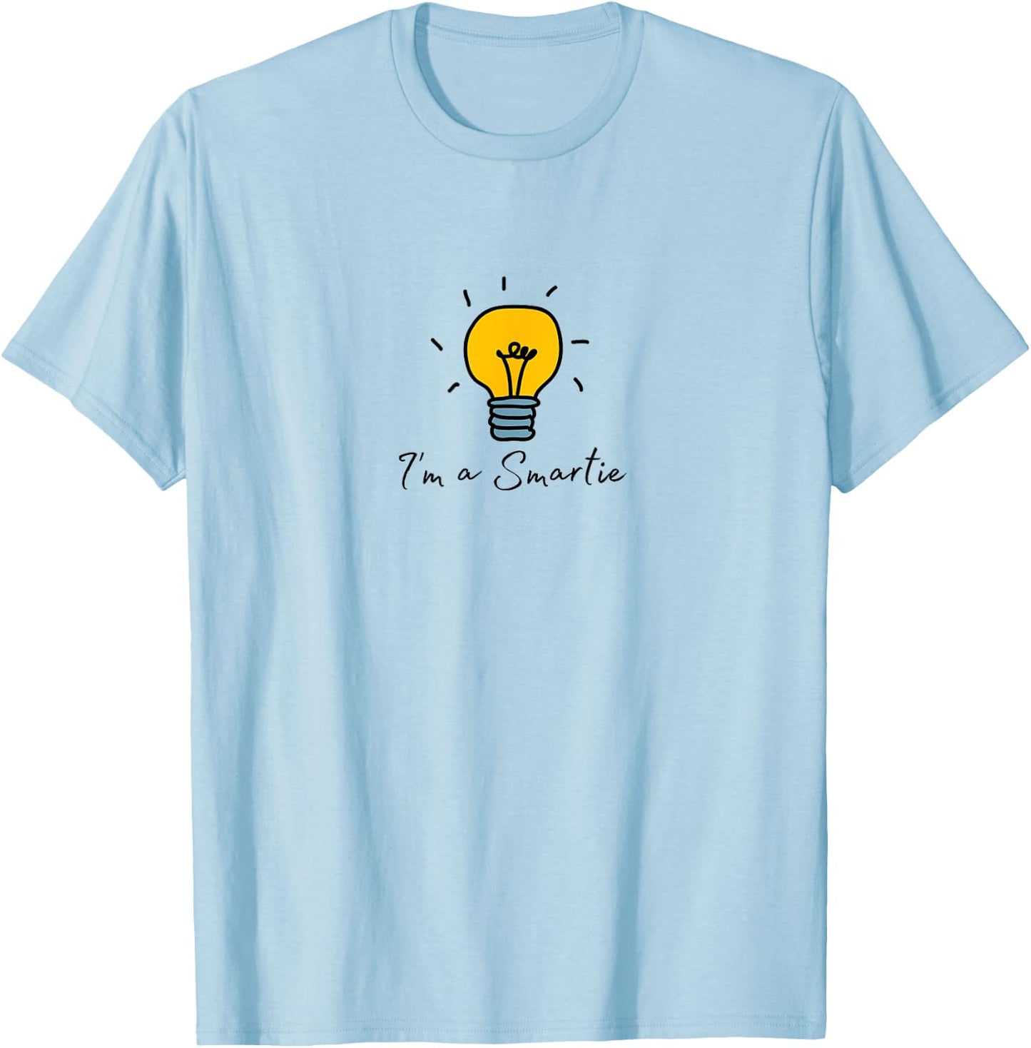I'm a Smartie! T-Shirt - T-Shirt | Light Blue