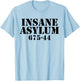 Funny Easy Lazy Halloween INSANE ASYLUM PRISON Costume Gift T-Shirt - T-Shirt | Light Blue