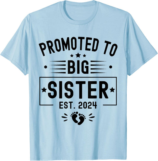 Promoted To Big Sister Est 2024 Soon To Be Big Sister 2024 T-Shirt - T-Shirt | Light Blue