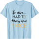 So Nice Had To Marry Her Twice Wedding Vow Renewal Ceremony T-Shirt - T-Shirt | Light Blue
