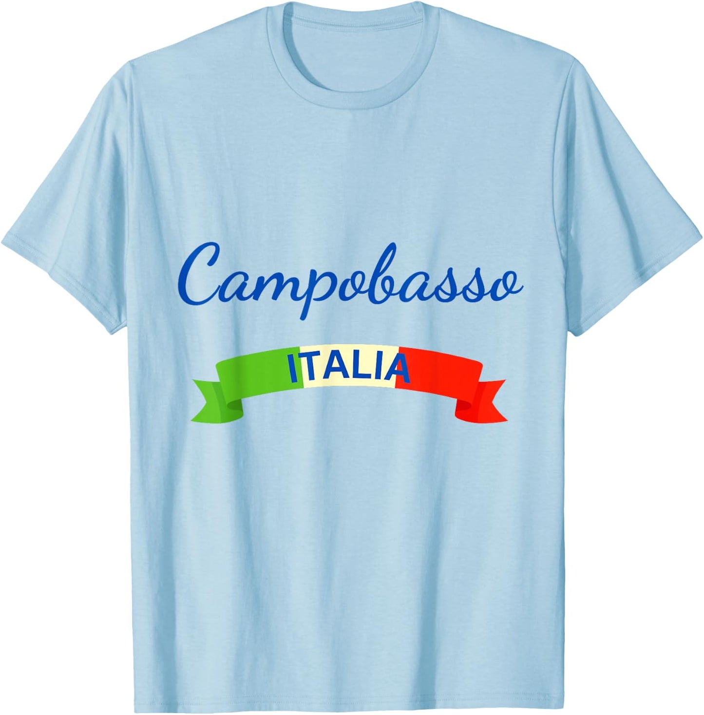 Campobasso Italy Flag Roma Italia Souvenir Matching Italian T-Shirt - T-Shirt | Light Blue