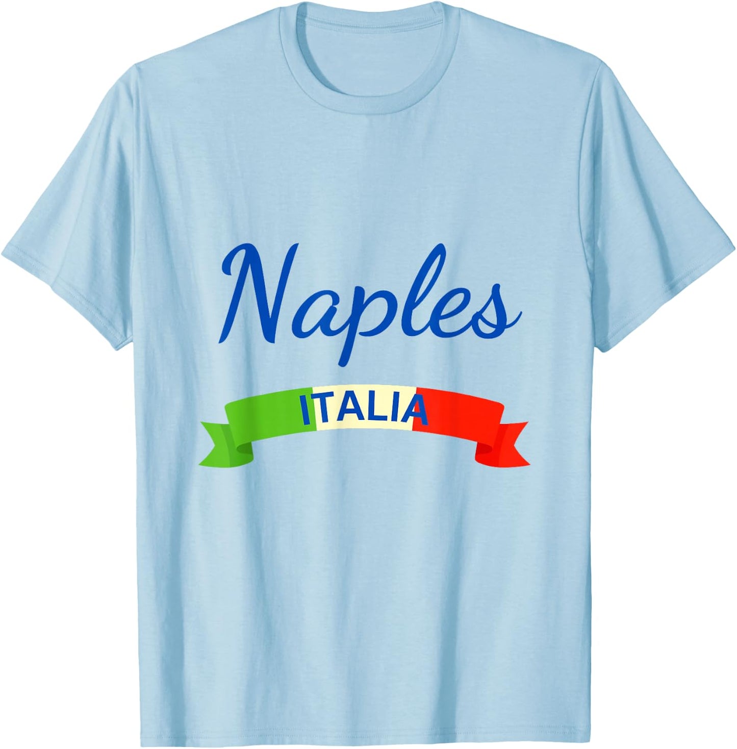 Naples Italy Flag Roma Italia Souvenir Matching Italian T-Shirt - T-Shirt | Light Blue