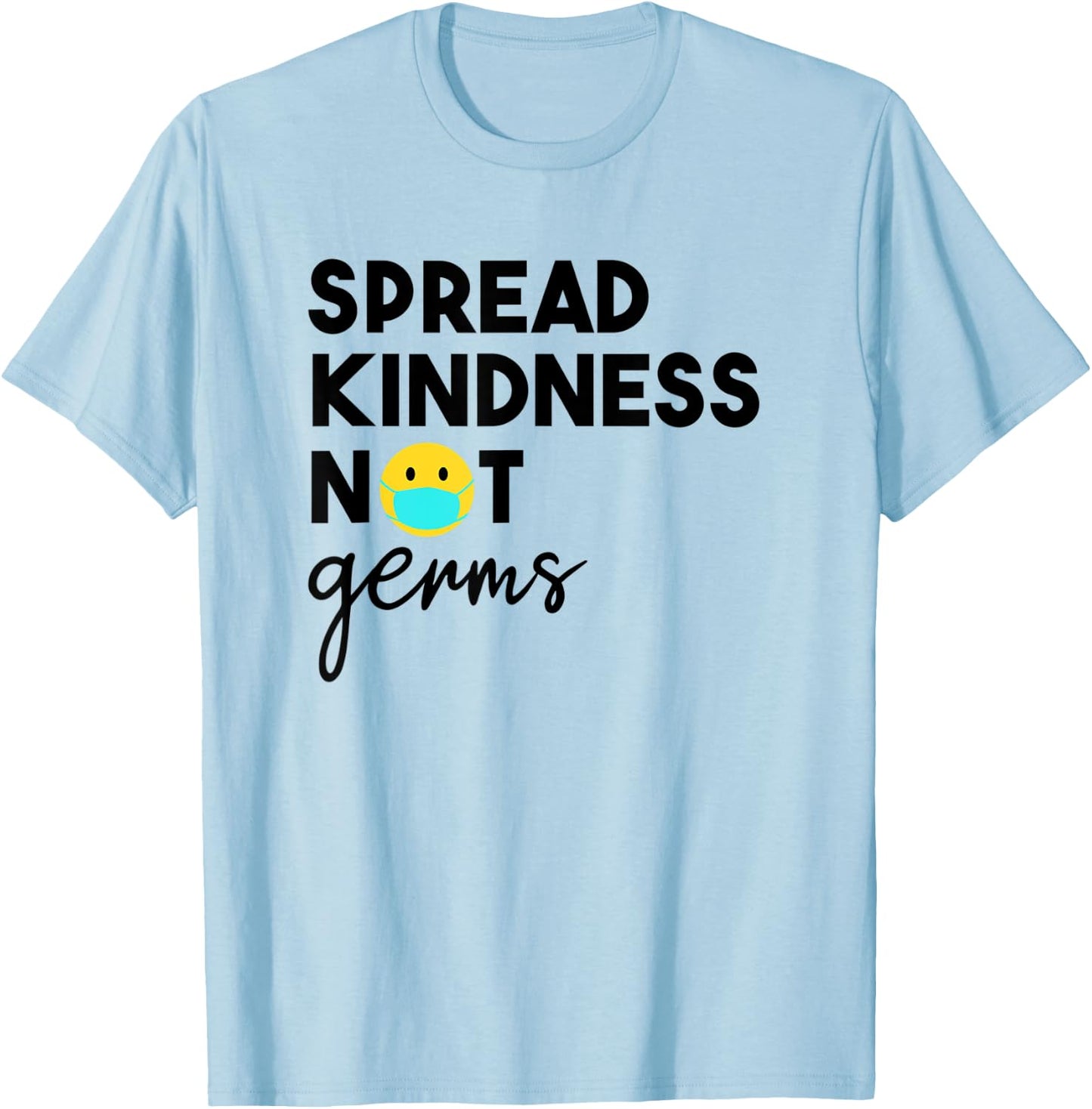 Spread Kindness Not Germs 2020 Essential Be Kind Mask T-Shirt - T-Shirt | Light Blue