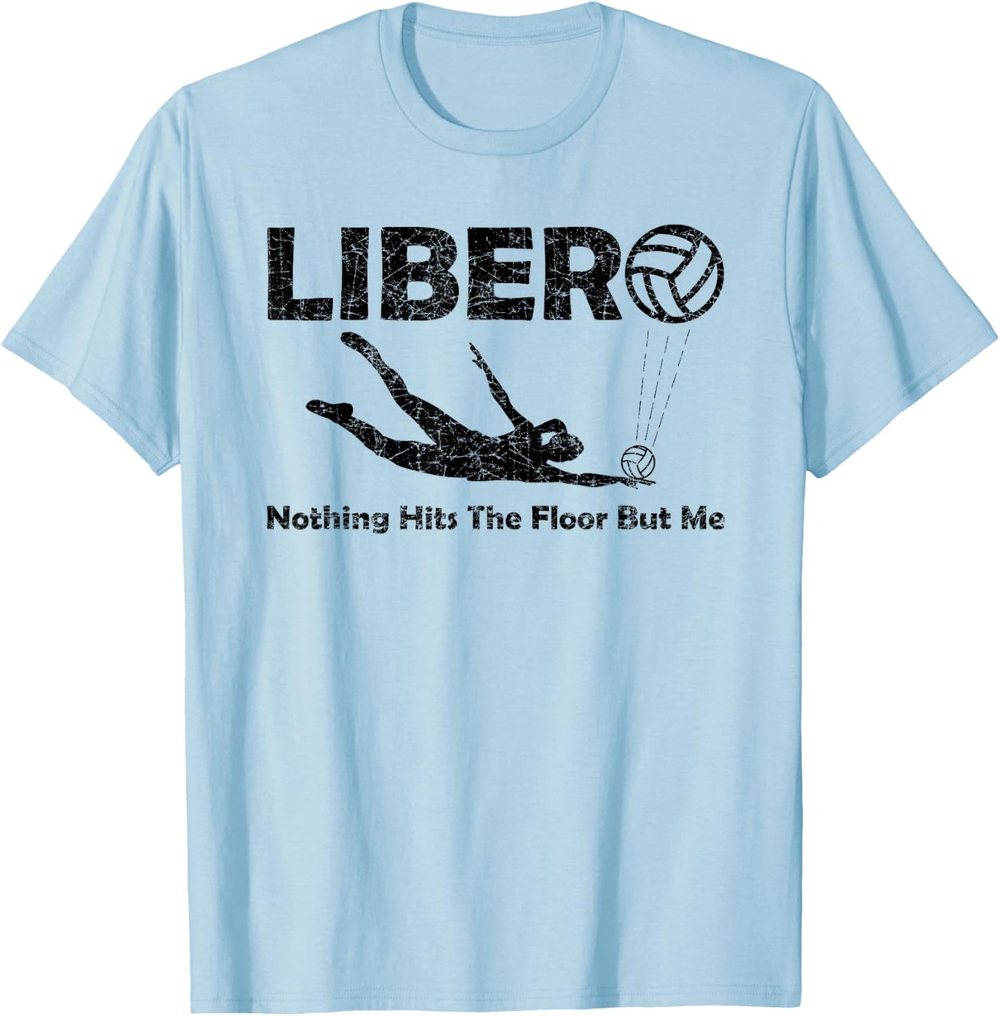 Libero Volleyball Player, Defensive Specialist, VBall Game T-Shirt - T-Shirt | Light Blue
