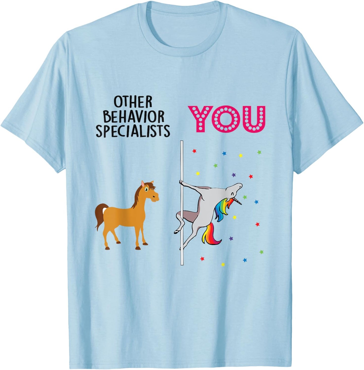 Behavior Specialist Funny Unicorn T-Shirt - T-Shirt | Light Blue