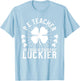 PE Teacher St Patrick's Day Gym Men Women T-Shirt - T-Shirt | Light Blue