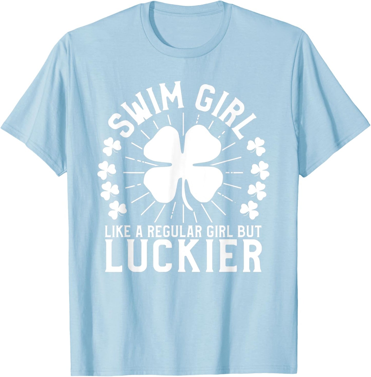 Swim Girl St Patrick's Day Female Swimmer Swimming Lover T-Shirt - T-Shirt | Light Blue