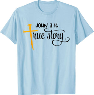 John 3:16 True Story Bible Verse Christian Gift T-Shirt - T-Shirt | Light Blue