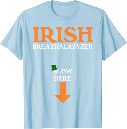 Funny Inappropriate St Patricks Day T-Shirt - T-Shirt | Light Blue