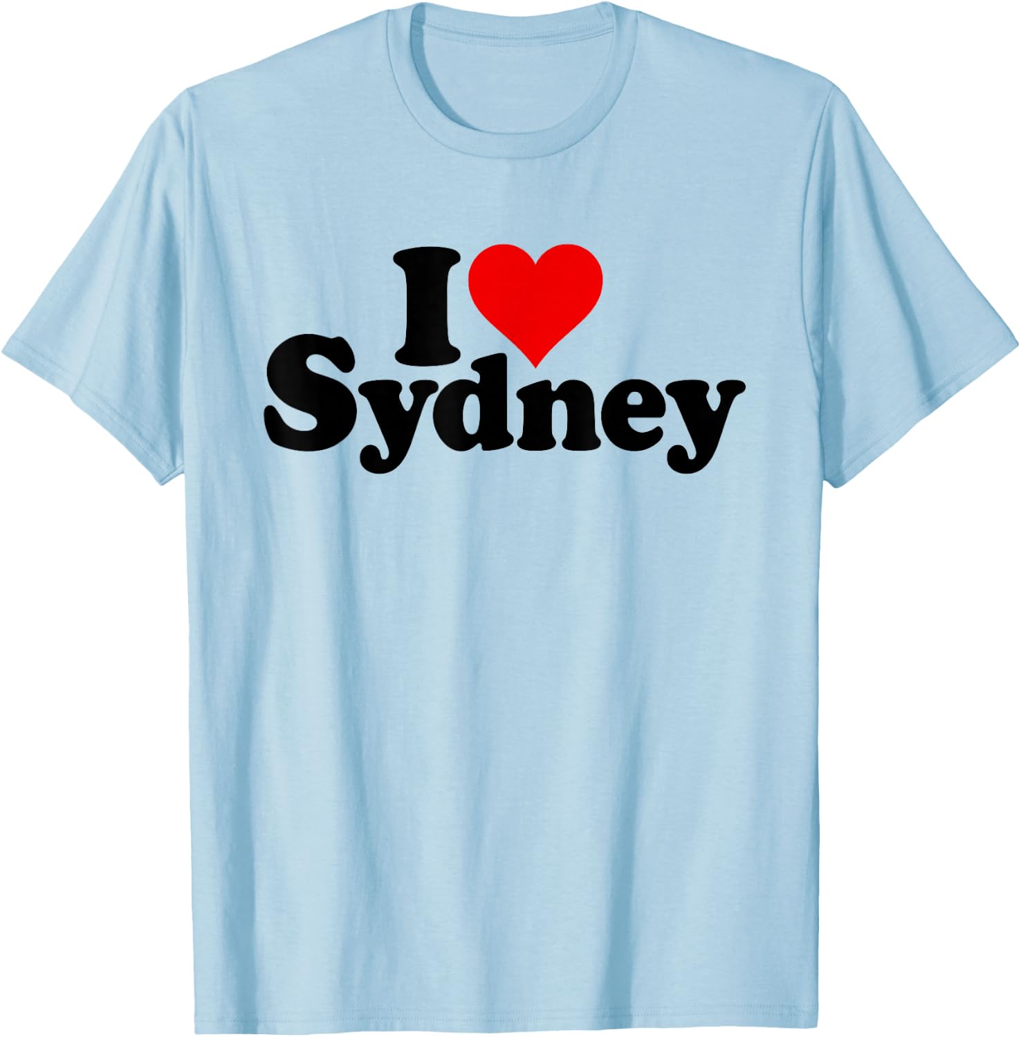 I Love Heart Sydney Syd Name Australia T-Shirt - T-Shirt | Light Blue