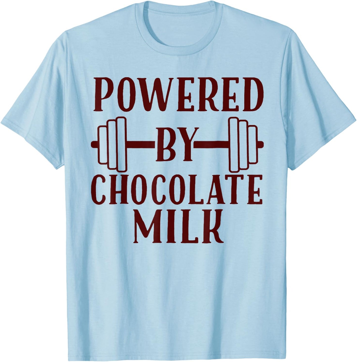 Powered By Chocolate Milk T-Shirt - T-Shirt | Light Blue