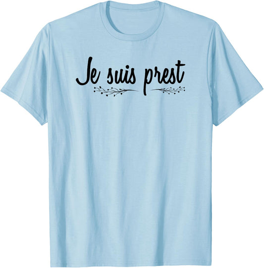 Je Suis Prest Scots Scotland T-Shirt - T-Shirt | Light Blue