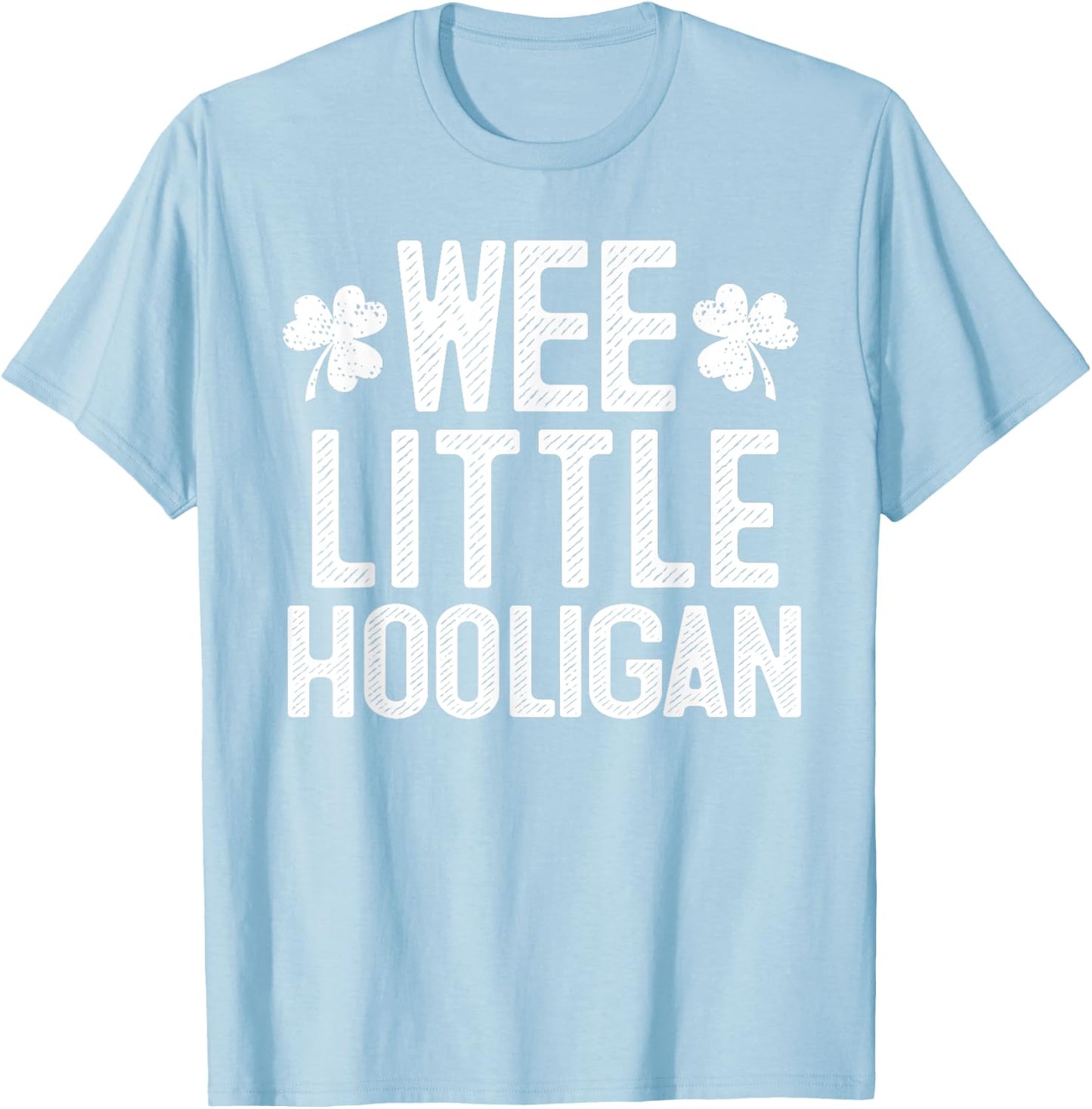 Wee Little Hooligan St Patrick's Day Gift T-Shirt - T-Shirt | Light Blue
