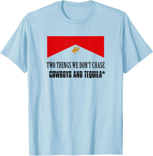 Two Things We Don't Chase Cowboys And Tequila Rodeo Retro T-Shirt - T-Shirt | Light Blue