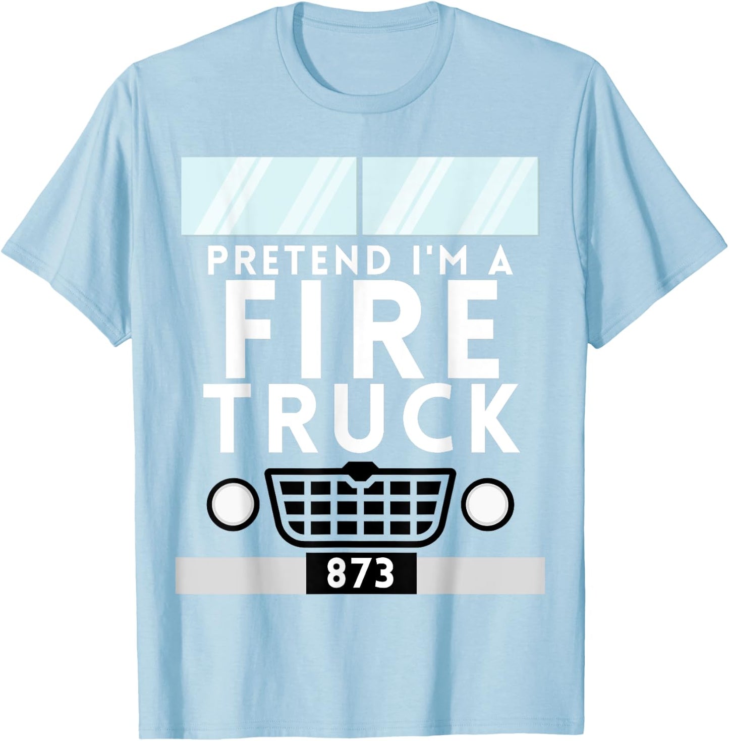 Pretend I'm a Fire Truck Funny Lazy Halloween Costume T-Shirt - T-Shirt | Light Blue