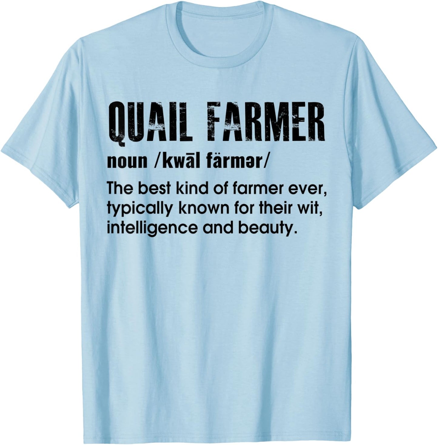 Quail Farmer Gift Quail T-Shirt - T-Shirt | Light Blue