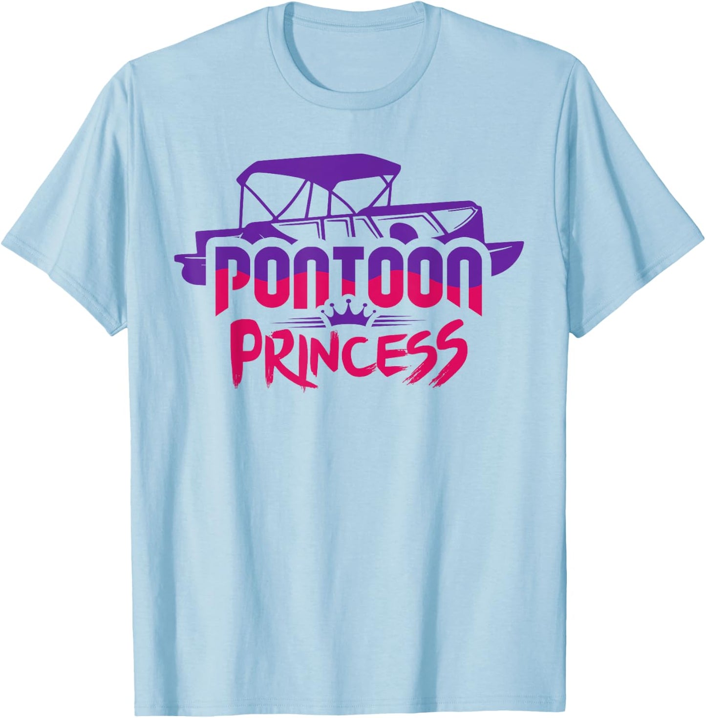 Pontoon Princess Pontooning Boat Lover Funny T-Shirt - T-Shirt | Light Blue