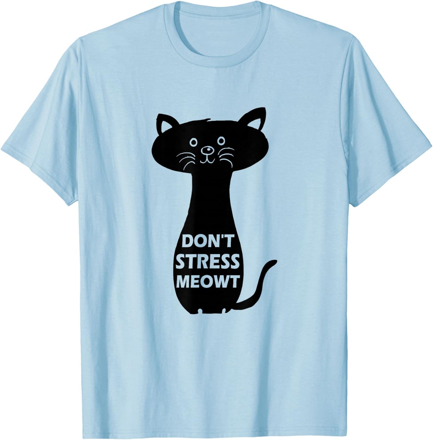 Don't Stress Meowt Funny Cat T-Shirt - T-Shirt | Light Blue