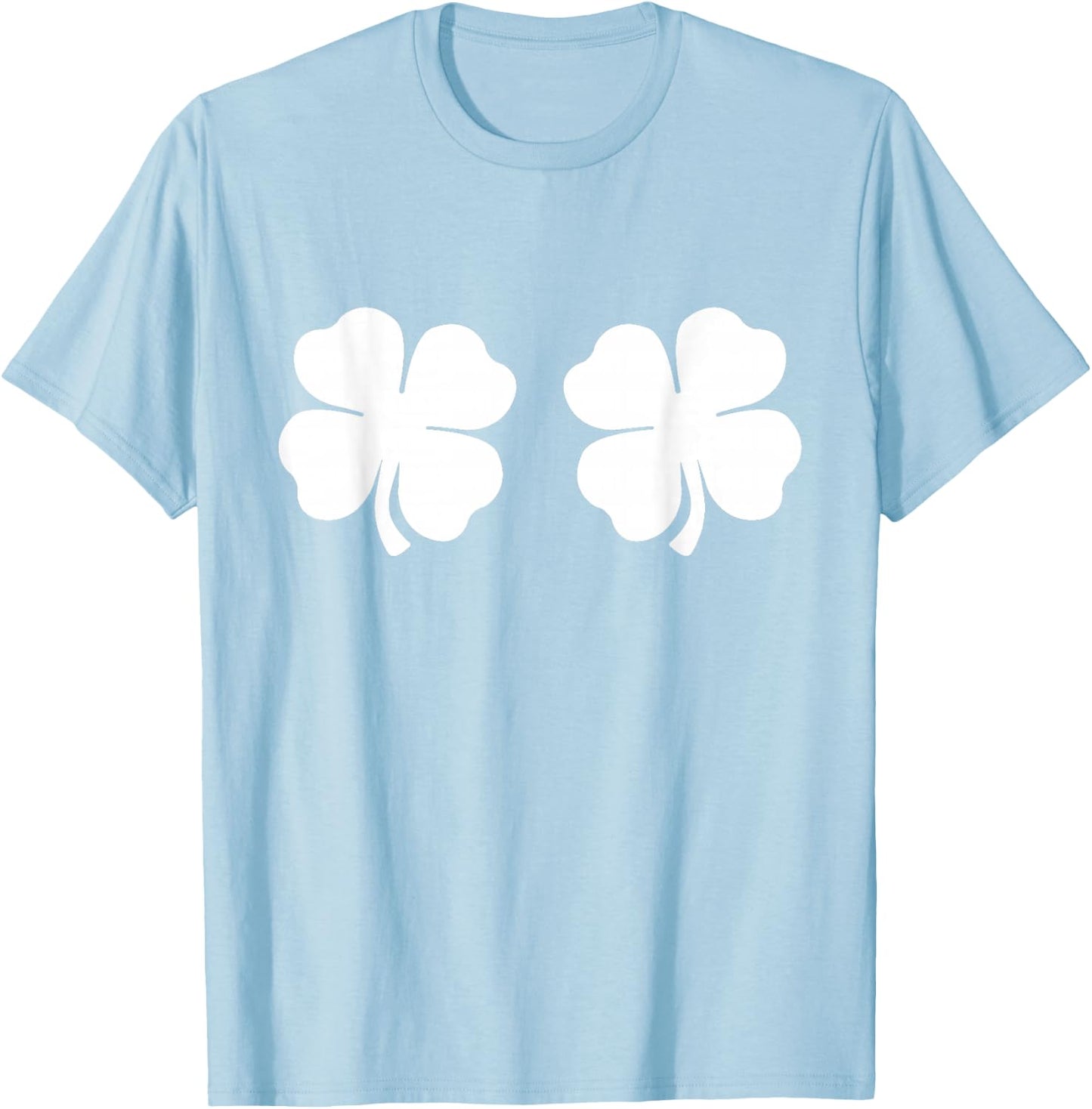 Shamrock Boobs 4 Leaf Clover Saint St. Patrick's Paddys Day T-Shirt - T-Shirt | Light Blue