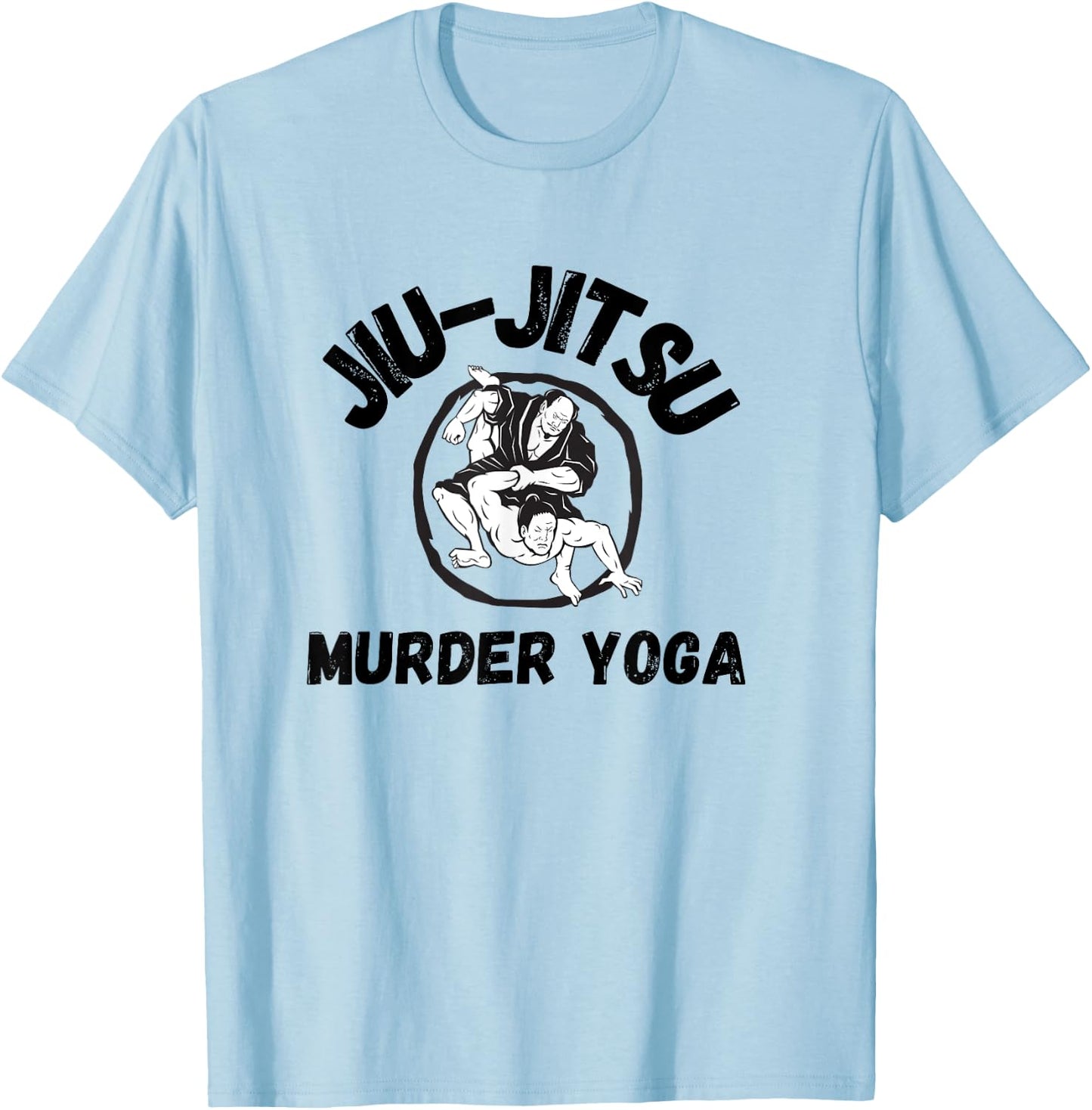 Murder Yoga Shirt Funny Brazilian Jiu Jitsu T-Shirt - T-Shirt | Light Blue