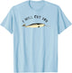 Funny Narwhal I give you the Unicorn of the Sea T-Shirt - T-Shirt | Light Blue