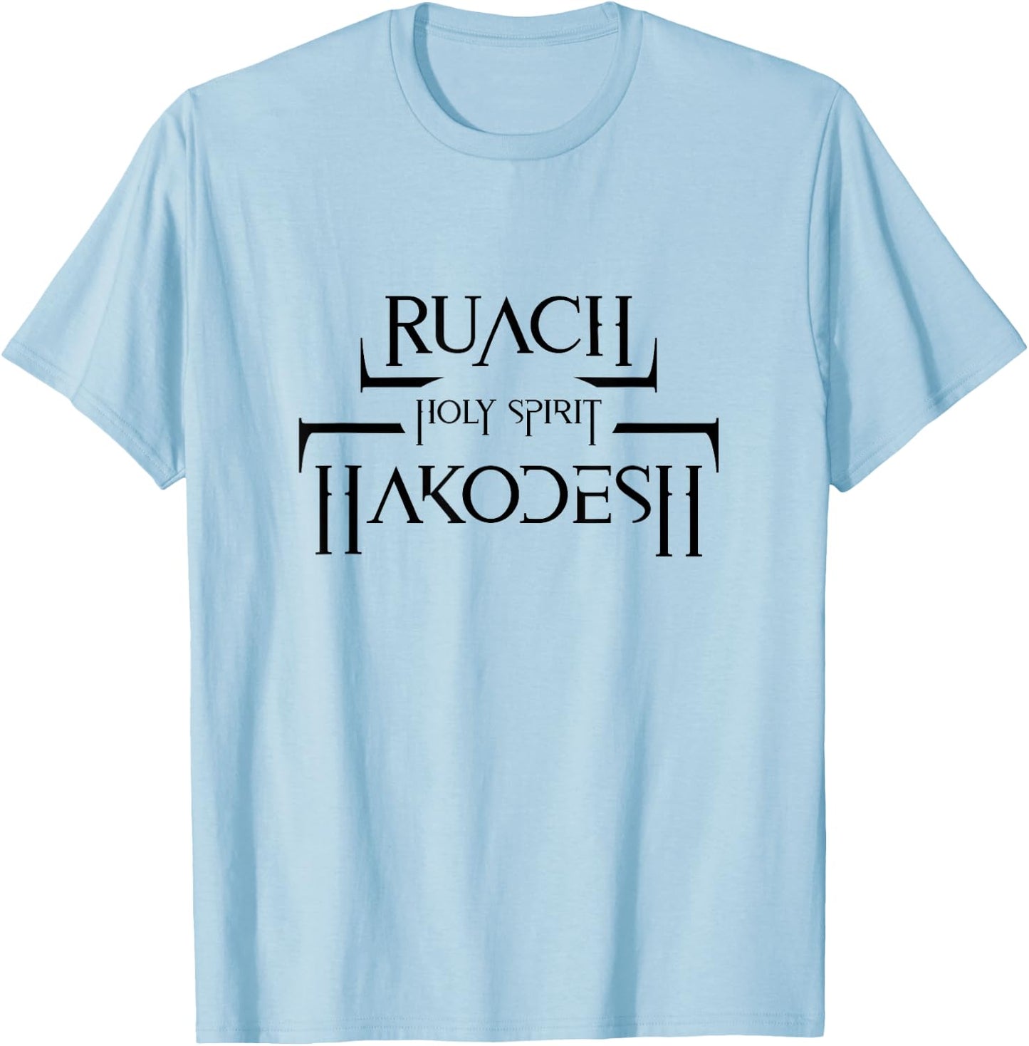 Holy Spirit Herbrew Ruach Ha Kodesh Messianic Sabbath T-Shirt - T-Shirt | Light Blue