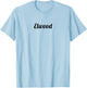 Top That Says the Name ELWOOD | Cute Adults Kids - Graphic T-Shirt - T-Shirt | Light Blue