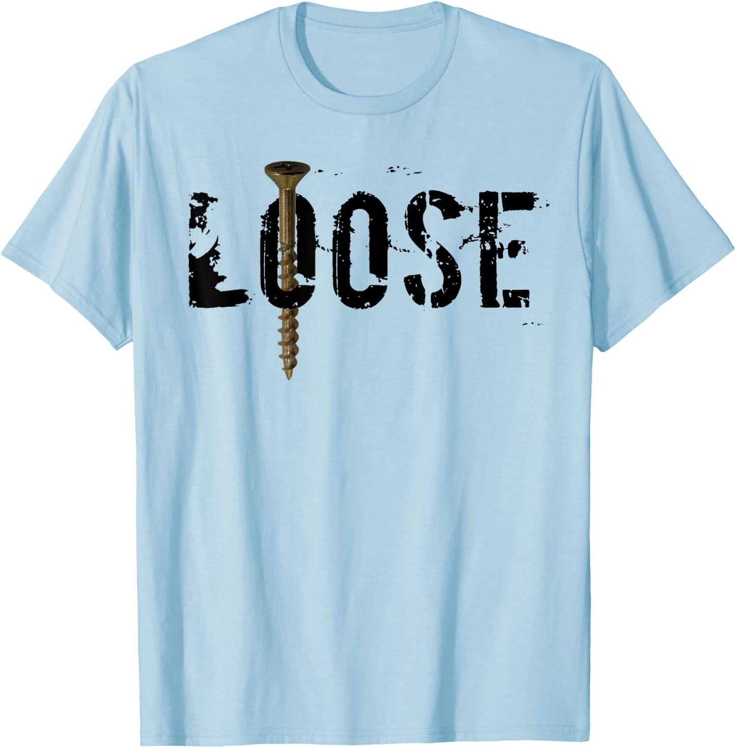 Funny DIY shirt - house renovation screw loose T-Shirt - T-Shirt | Light Blue