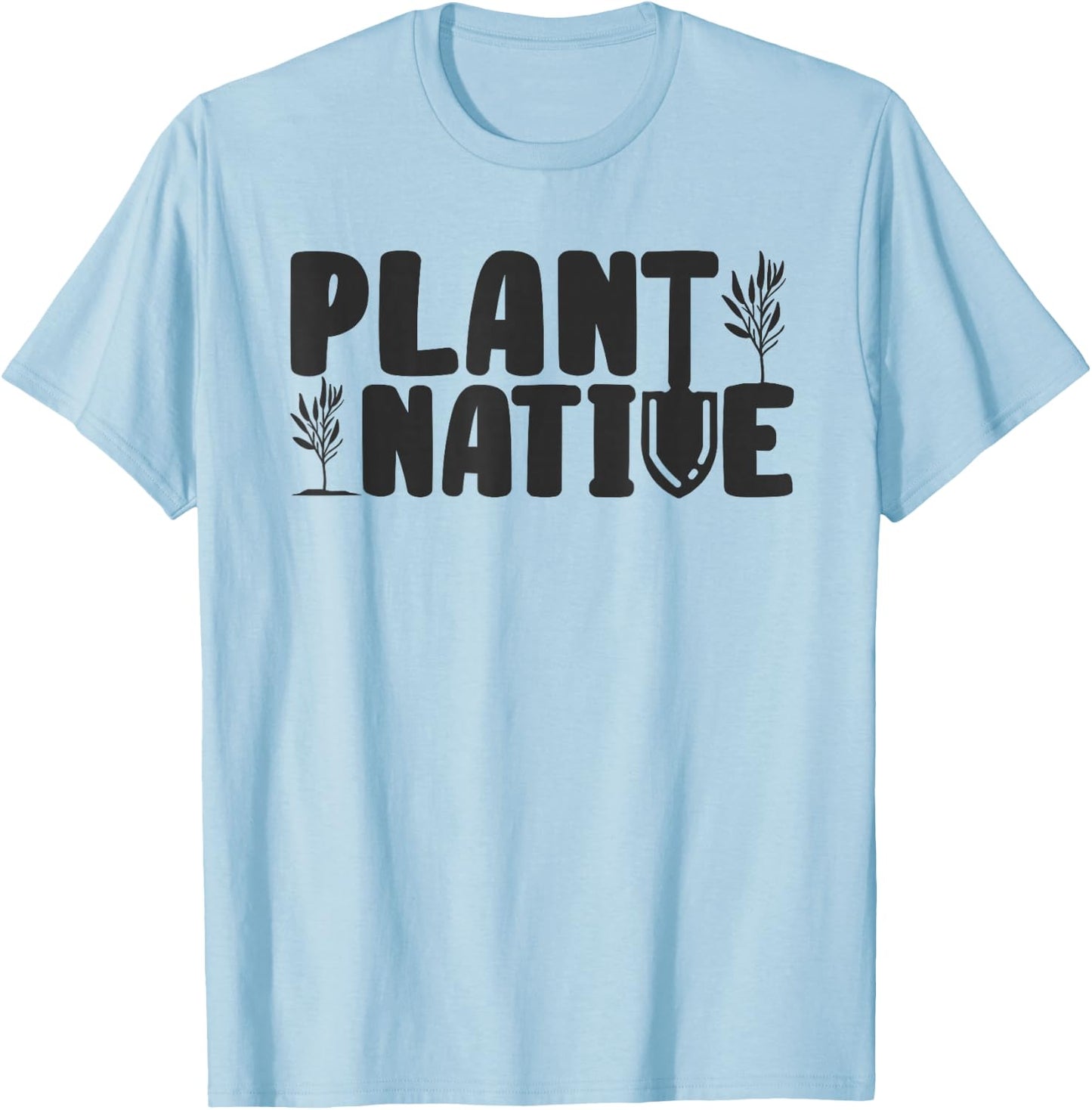 Plant Native Gardener Plants Lover Botanical Botany T-Shirt - T-Shirt | Light Blue