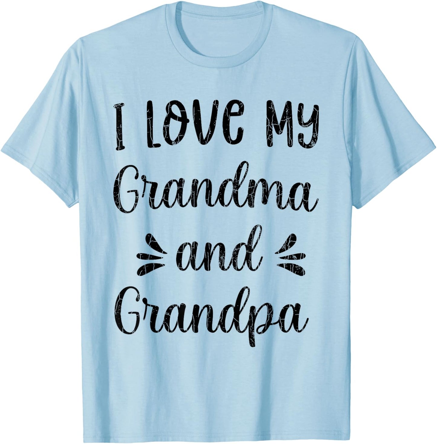 I Love My Grandma And Grandpa Funny Grandparents Graphic T-Shirt - T-Shirt | Light Blue