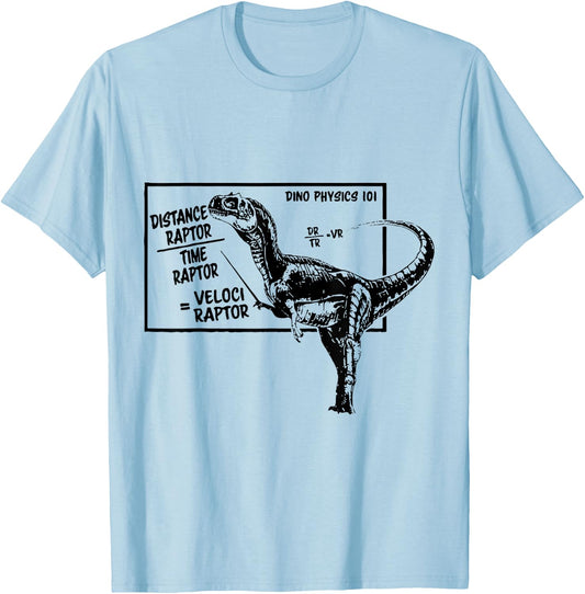 Distanceraptor / Timeraptor = Velociraptor Mathematics Physics T-Shirt - T-Shirt | Light Blue